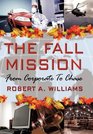 The Fall Mission From Corporate To Chase