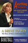 A Drive to Win The Story of Nancy LiebermanCline