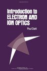 Introduction to electron and ion optics