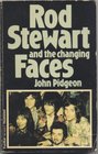 Rod Stewart and the changing Faces