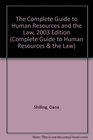 The Complete Guide to Human Resources and the Law 2003 Edition