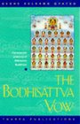 The Bodhisattva Vow A Practical Guide to Helping Others