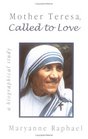 Mother Teresa Called to Love