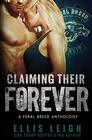 Claiming Their Forever A Feral Breed Anthology