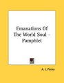 Emanations Of The World Soul  Pamphlet