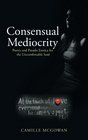 Consensual Mediocrity Poetry and Pseudo Erotica for the Uncomfortable Soul