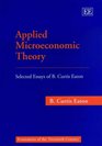 Applied Microeconomic Theory Selected Essays of B Curtis Eaton