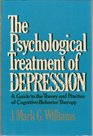 The Psychological Treatment of Depression