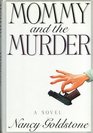 Mommy and the Murder A Novel