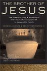 The Brother of Jesus: The Dramatic Story  Meaning of the First Archaeological Link to Jesus  His Family