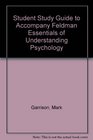 Student Study Guide to Accompany Feldman Essentials of Understanding Psychology