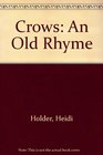 Crows An Old Rhyme
