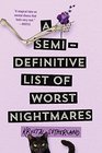 A SemiDefinitive List of Worst Nightmares