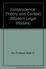 Jurisprudence Theory and Context