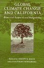 Global Climate Change and California Potential Impacts and Responses