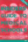 The Insiders' Guide to Medical Schools 2001/2002 The Alternative Prospectus Compiled by the BMA Medical Students Committee