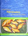 A Field Guide to Fish Invaders of the Great Lakes Region
