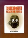 Bioterrorism Secrets for Survival