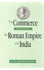 The Commerce Between the Roman Empire and India