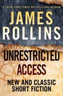 Unrestricted Access: New and Classic Short Fiction