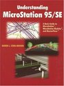Understanding MicroStation 95/SE A Basic Guide to MicroStation  MicroStation Modeler  and MasterPiece
