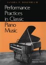 Performance Practices in Classic Piano Music Their Principles and Applications