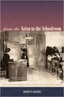 From The Salon To The Schoolroom Educating Bourgeois Girls In Nineteenthcentury France