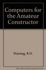 Computers for the Amateur Constructor