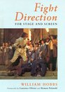 Fight Direction for Stage and Screen