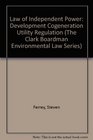 Law of Independent Power Development Cogeneration Utility Regulation