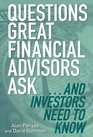 Questions Great Financial Advisors Ask and Investors Need to Know