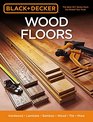 Black  Decker Wood Floors Hardwood  Laminate  Bamboo  Wood Tile  More