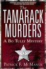 The Tamarack Murders A Bo Tully Mystery