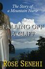 Falling Off a Cliff The Story of a Mountain Nurse