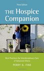 The Hospice Companion Best Practices for Interdisciplinary Care of Advanced Illness