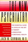 The New Psychiatry The Essential Guide to StateOfTheArt Therapy Medication and Emotional Health