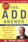 The ADD Answer : How to Help Your Child Now