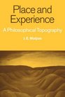 Place and Experience A Philosophical Topography