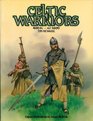 Celtic Warriors 400 BC1600 AD