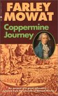 Coppermine Journey  An Account of Great Adventure Selected from the Journals of Samuel Hearne