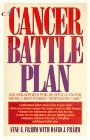 A Cancer Battle Plan: Six Strategies for Beating Cancer from a Recovered "Hopeless Case"