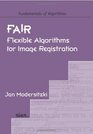 Fair Flexible Algorithms for Image Registration