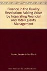 Finance in the Quality Revolution Adding Value by Integrating Financial and Total Quality Management