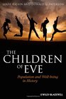 The Children of Eve Population and Wellbeing in History