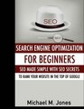 SEO Search Engine Optimization for beginners  SEO made simple with SEO secrets
