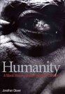 Humanity  A Moral History of the Twentieth Century