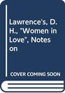 Lawrence's DH Women in Love Notes on
