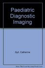 Paediatric Diagnostic Imaging