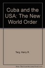 Cuba and the USA A New World Order