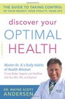 Discover Your Optimal Health The Guide to Taking Control of Your Weight Your Vitality Your Life